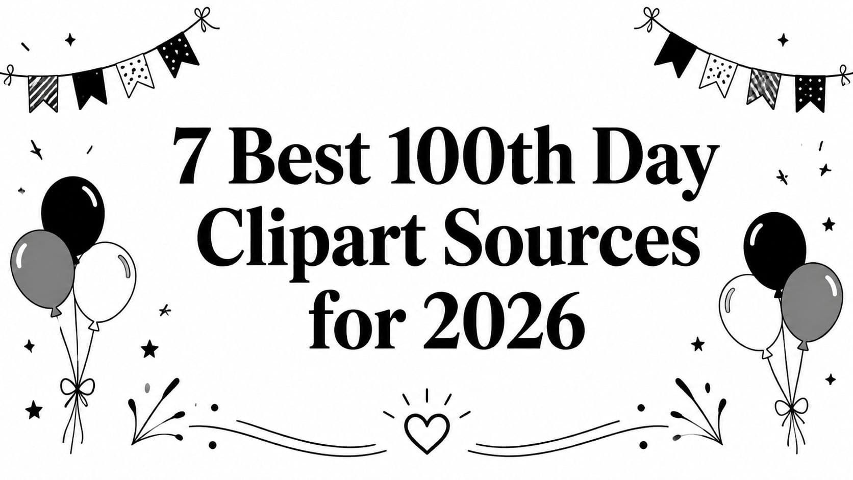 7 Best 100th Day Clipart Sources for 2026
